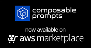 Composable Prompts now available on AWS Marketplace